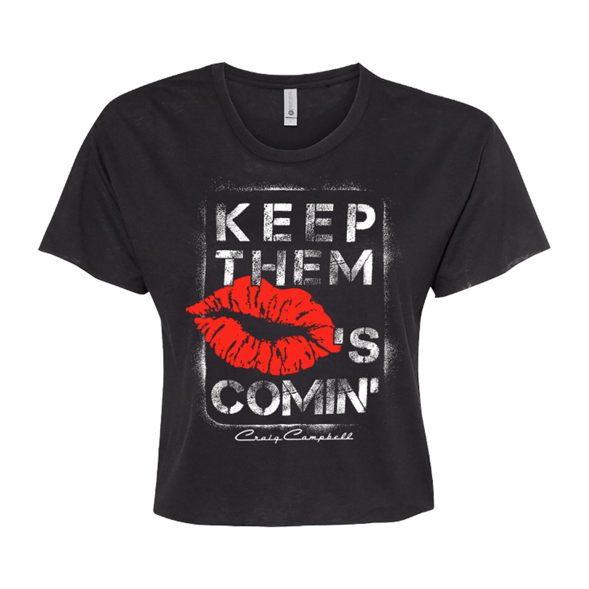 Keep them kisses coming cropped tee Craig Campbell 